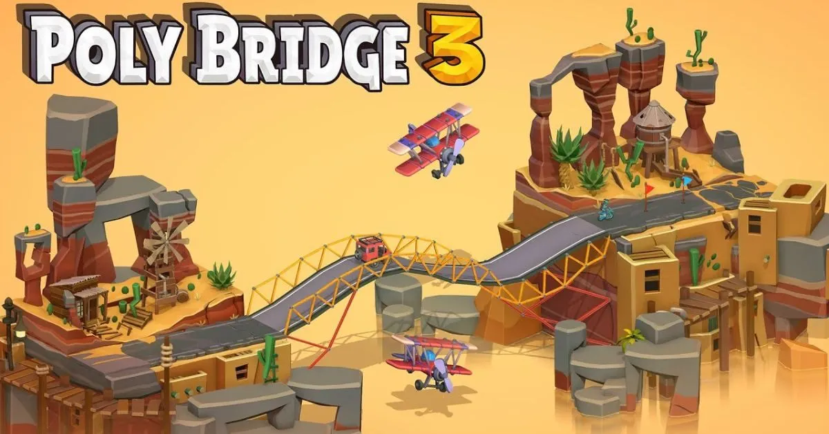 Poly Bridge 3 - Tựa game giải đố cá cược kích thích sự sáng tạo của cược thủ